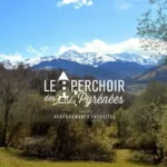 Le Perchoir des Pyrénées